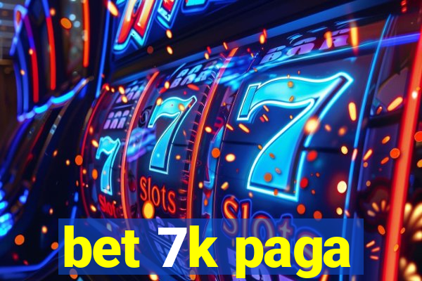 bet 7k paga